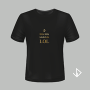 T-shirt zwart opdruk goud Hihi LOL | Vinesdutch en BeU Marketing & PR
