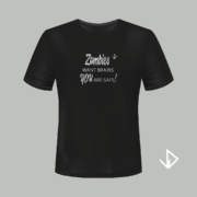 T-shirt zwart opdruk zilver Zombies want brains You are safe | Vinesdutch en BeU Marketing & PR