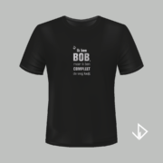 T-shirt zwart opdruk zilver Ik ben Bob maar ik ben compleet de weg kwijt | Vinesdutch en BeU Marketing & PR